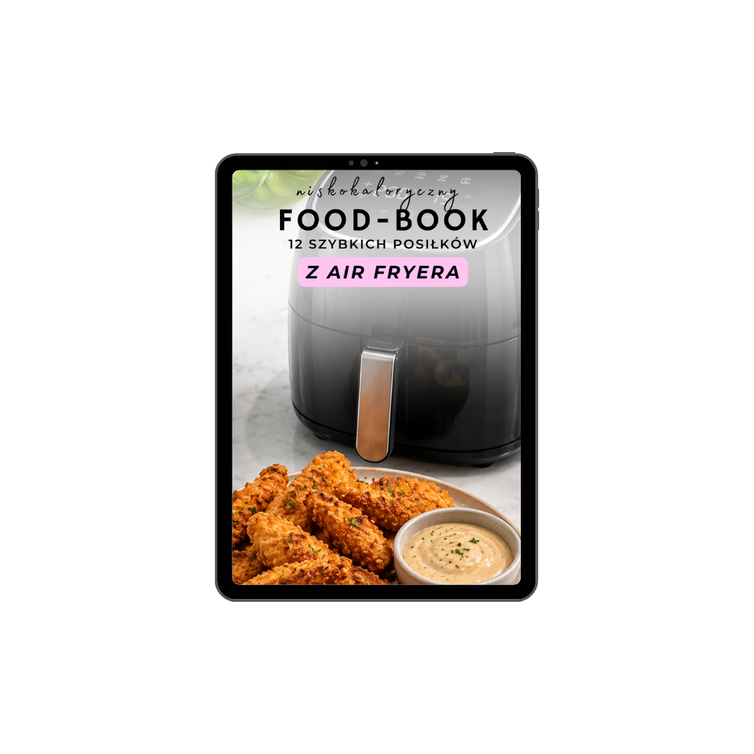 FOOD BOOK 12 NISKOKALORYCZNYCH POSIŁKÓW Z AIR FRYERA